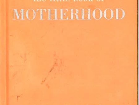 The Little Book Of Motherhood: Wisdom | Love | Family Supply