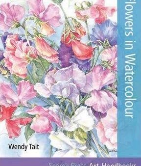 Art Handbooks: Flowers In Watercolour Fashion