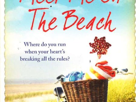 Meet Me On The Beach: An Emotional Drama Of Love And Friendship To Warm Your Heart Supply