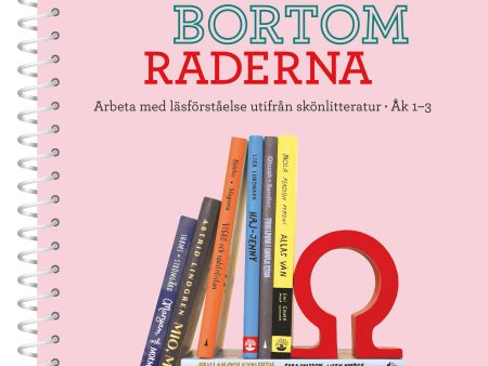 På, mellan och bortom raderna åk 1-3 : Arbeta med läsförståelse utifrån skönlitteratur For Cheap