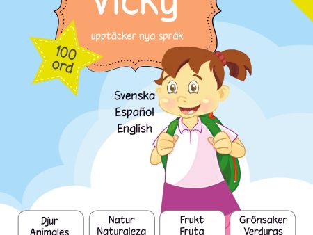 Vicky upptäcker nya språk : svenska   spanska   engelska Supply