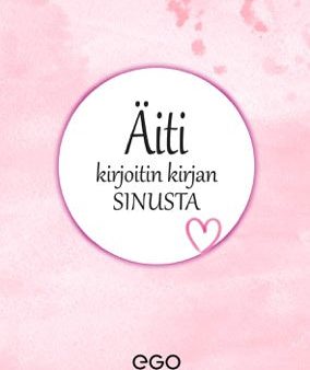 Äiti – kirjoitin kirjan sinusta Online