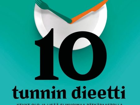 10 tunnin dieetti For Discount