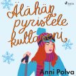 Älähän pyristele, kultaseni Online now