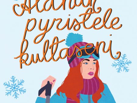 Älähän pyristele, kultaseni Online now