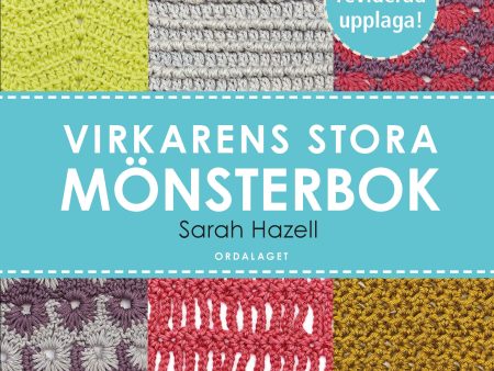 Virkarens stora mönsterbok : 200 användbara mönster med diagram och bilder Online